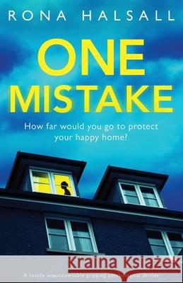 One Mistake: A totally unputdownable gripping psychological thriller Halsall 9781838886202 Bookouture