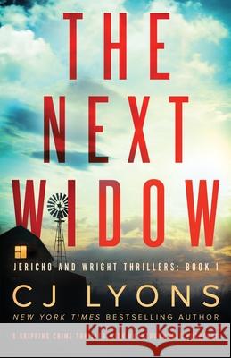 The Next Widow: A gripping crime thriller with unputdownable suspense Cj Lyons 9781838887124 Bookouture