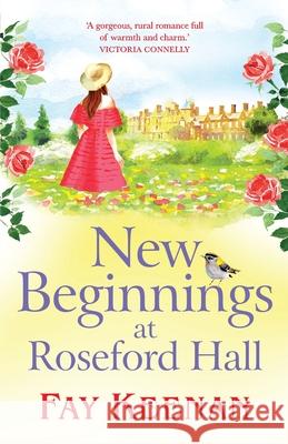 New Beginnings at Roseford Hall Fay Keenan 9781838890261 Boldwood Books Ltd