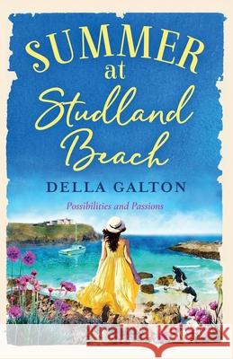 Summer at Studland Beach: Escape to the seaside with a heartwarming, uplifting read Della Galton 9781838891749 Boldwood Books Ltd