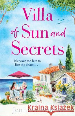 Villa of Sun and Secrets Jennifer Bohnet 9781838892203 Boldwood Books Ltd