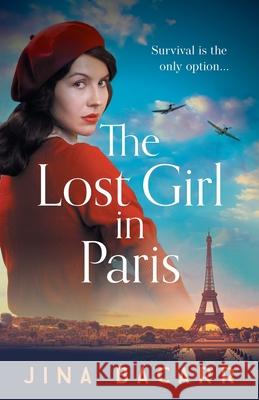 The Lost Girl in Paris Jina Bacarr 9781838893811 Boldwood Books Ltd