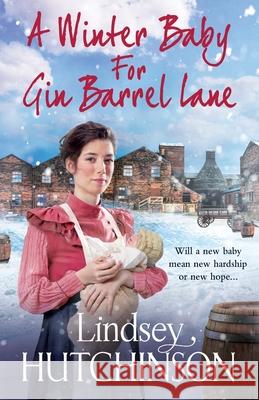 A Winter Baby for Gin Barrel Lane Lindsey Hutchinson 9781838894016