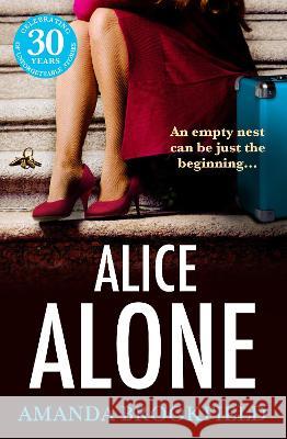 Alice Alone: A brilliant book club read from Amanda Brookfield for 2023 Amanda Brookfield   9781838896256 Boldwood Books Ltd