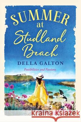 Summer at Studland Beach: Escape to the seaside with a heartwarming, uplifting read Della Galton 9781838898168