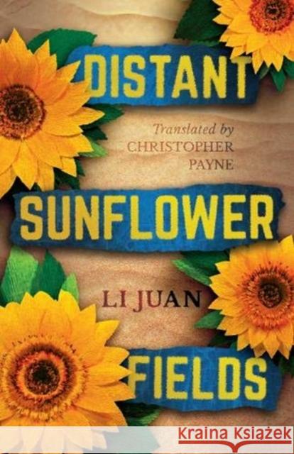 Distant Sunflower Fields Li Juan 9781838905064