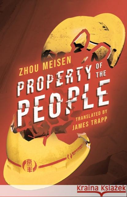 Property of the People Zhou Meisen 9781838905743 ACA Publishing Limited