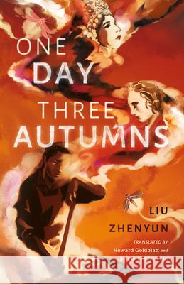 One Day Three Autumns Liu Zhenyun 9781838905842