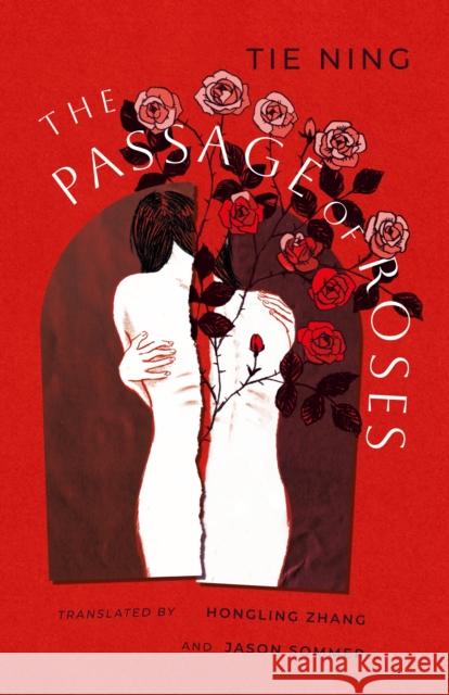 The Passage of Roses Tie Ning 9781838906146