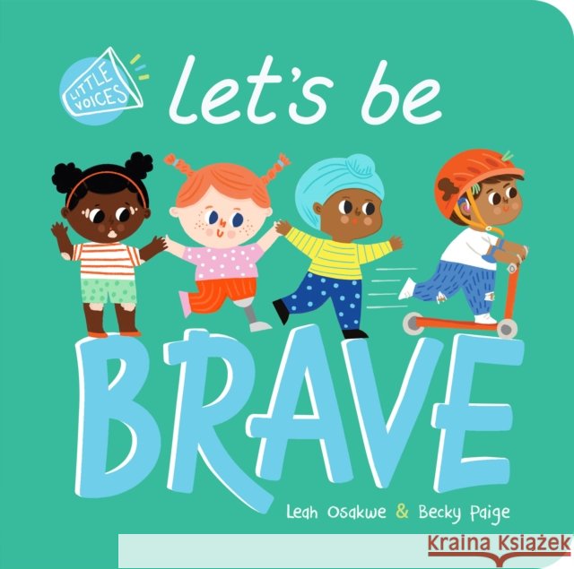 Let's Be Brave Leah Osakwe 9781838914998