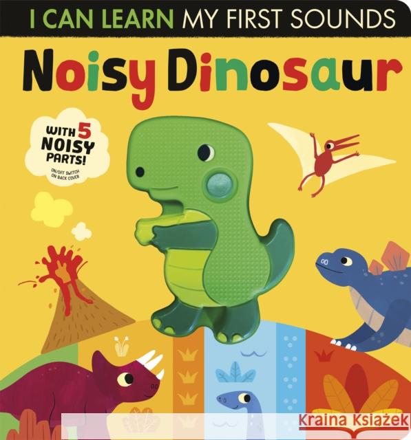 Noisy Dinosaur Lauren Crisp 9781838915490