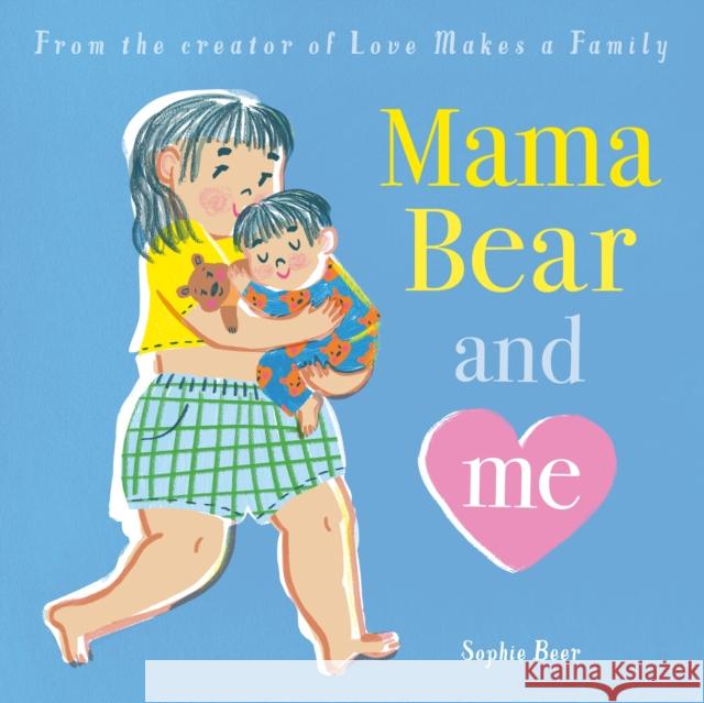 Mama Bear and Me Sophie Beer 9781838917883