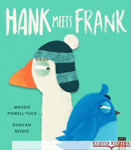 Hank Meets Frank Maudie Powell-Tuck 9781838918569 Little Tiger Press Group