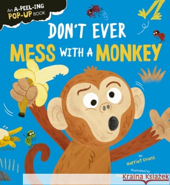 Don't Ever Mess with a Monkey Harriet Evans 9781838918606