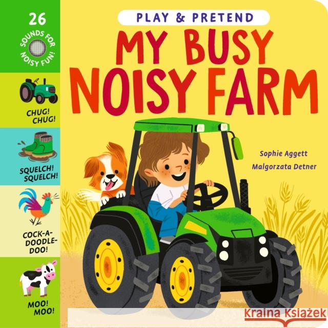 My Busy Noisy Farm Sophie Aggett 9781838919771
