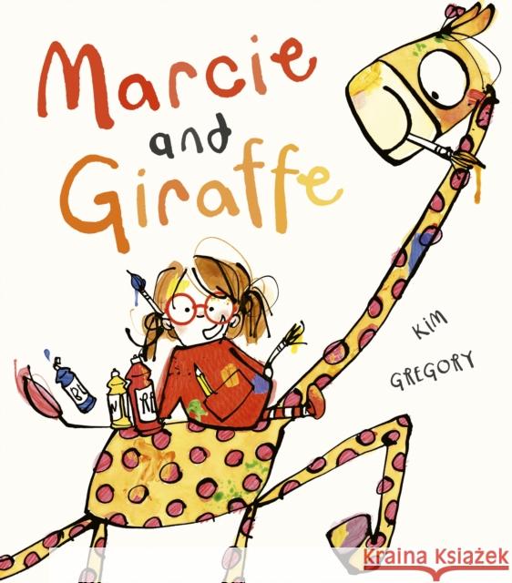 Marcie and Giraffe Kim Gregory 9781838919887