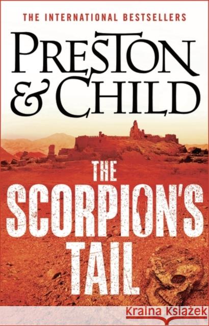 The Scorpion's Tail Lincoln Child 9781838931247 Bloomsbury Publishing PLC