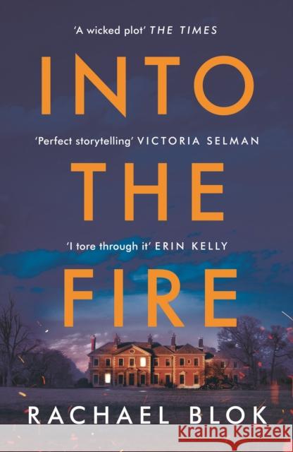 Into the Fire Rachael Blok 9781838931728