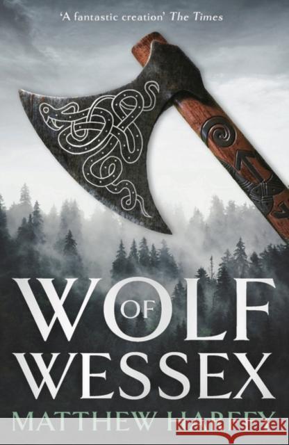 Wolf of Wessex Matthew Harffy 9781838932831 Aria