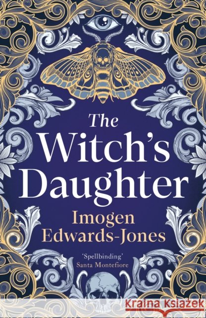 The Witch's Daughter Imogen Edwards-Jones 9781838933302
