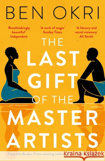 The Last Gift of the Master Artists Ben Okri 9781838935870 Bloomsbury Publishing PLC