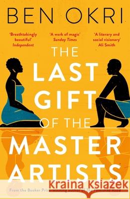 The Last Gift of the Master Artists Ben Okri 9781838935870