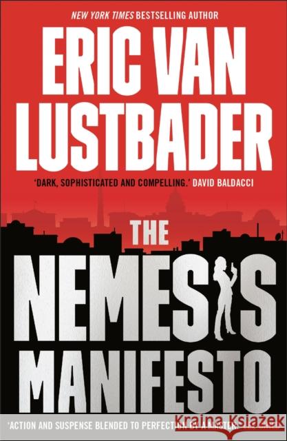 The Nemesis Manifesto Eric Van Lustbader 9781838937690 Head of Zeus