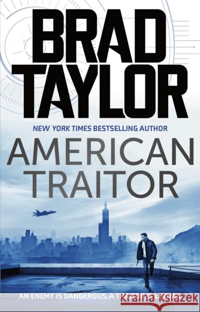 American Traitor Brad Taylor 9781838937775