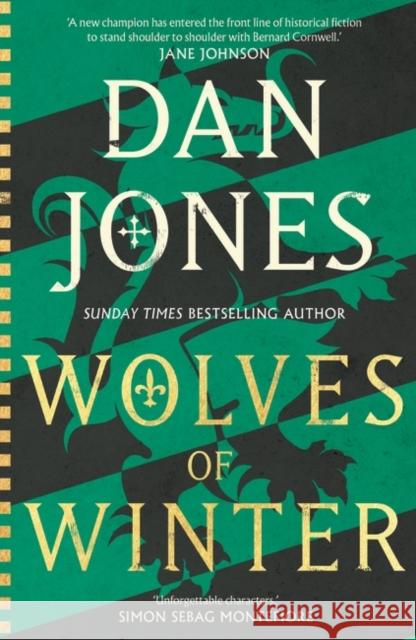 Wolves of Winter Jones Dan Jones 9781838937959 Bloomsbury Publishing (UK)