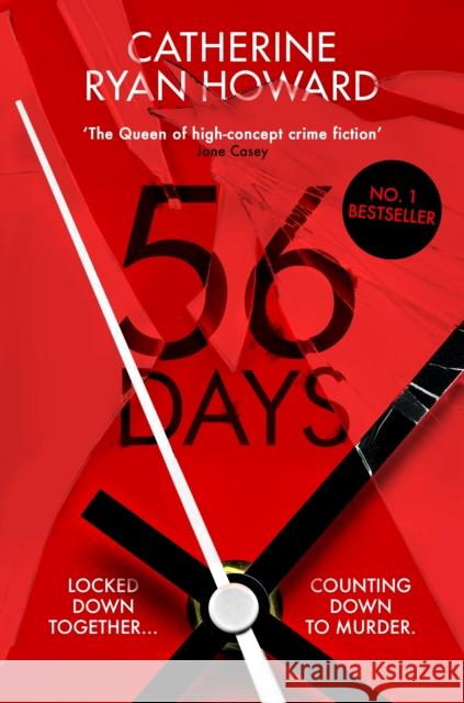 56 Days Catherine Ryan Howard 9781838951658 Atlantic Books