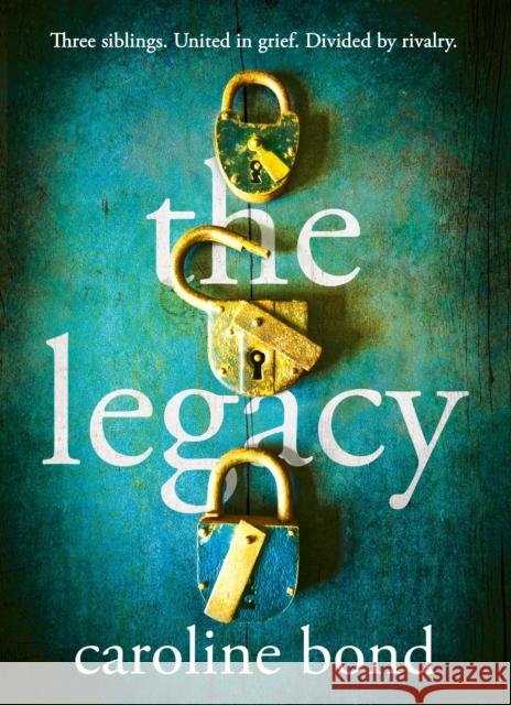 The Legacy Caroline Bond 9781838952822