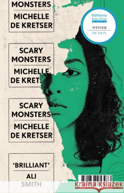 Scary Monsters: Winner of the 2023 Rathbones Folio Fiction Prize Michelle de Kretser 9781838953973 Atlantic Books