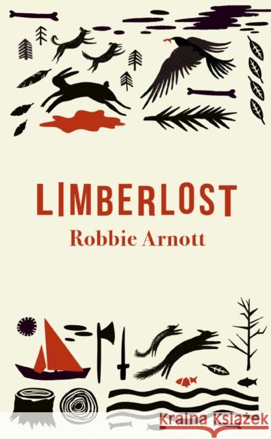 Limberlost Robbie (Author) Arnott 9781838956806