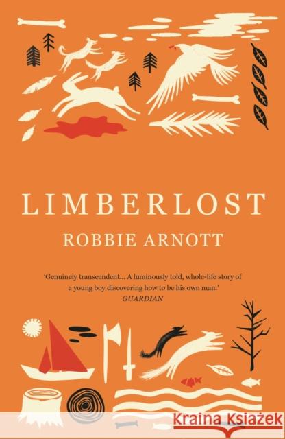 Limberlost Robbie (Author) Arnott 9781838956820