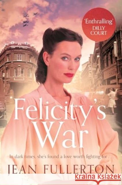 Felicity's War Jean Fullerton 9781838957612