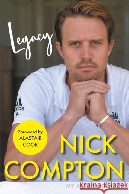 Legacy - My Autobiography: 'Powerful and Moving' Donald McRae Observer Nick Compton 9781838958251