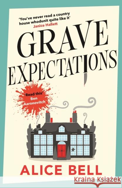 Grave Expectations: The hilarious and gripping BBC Radio 2 Book Club pick Alice Bell 9781838958428
