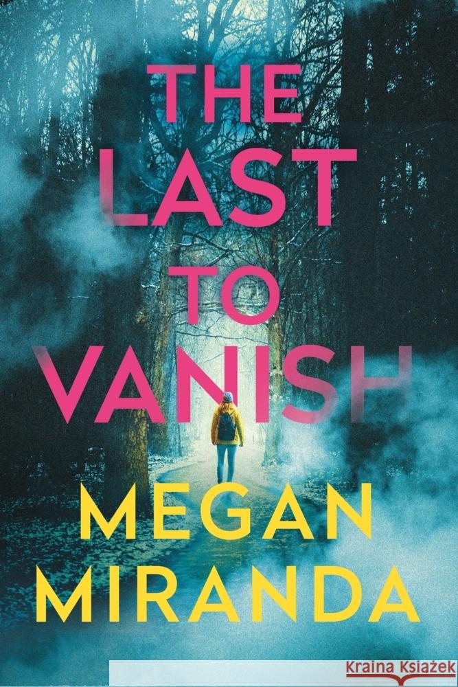 The Last to Vanish Miranda, Megan 9781838958893 Corvus