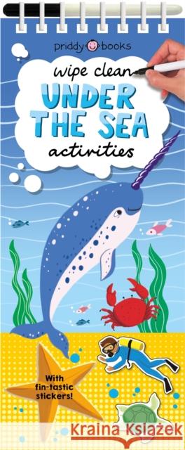 Wipe Clean Activities - Under The Sea Roger Priddy   9781838990237 Priddy Books
