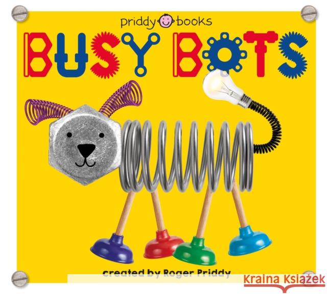 Busy Bots Roger Priddy   9781838990336 Priddy Books