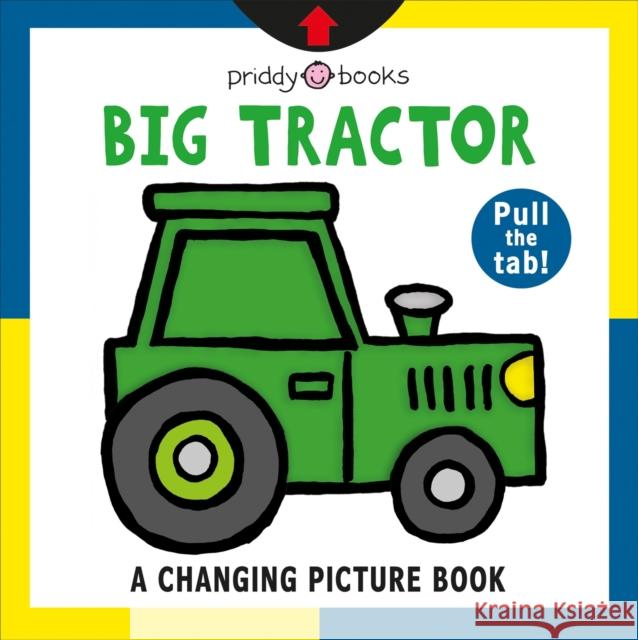 Big Tractor Roger Priddy 9781838990909 Priddy Books