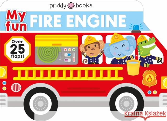 My Fun Fire Engine Roger Priddy 9781838991012 Priddy Books