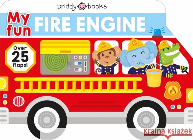 My Fun Fire Truck Priddy Books   9781838991012 Priddy Books
