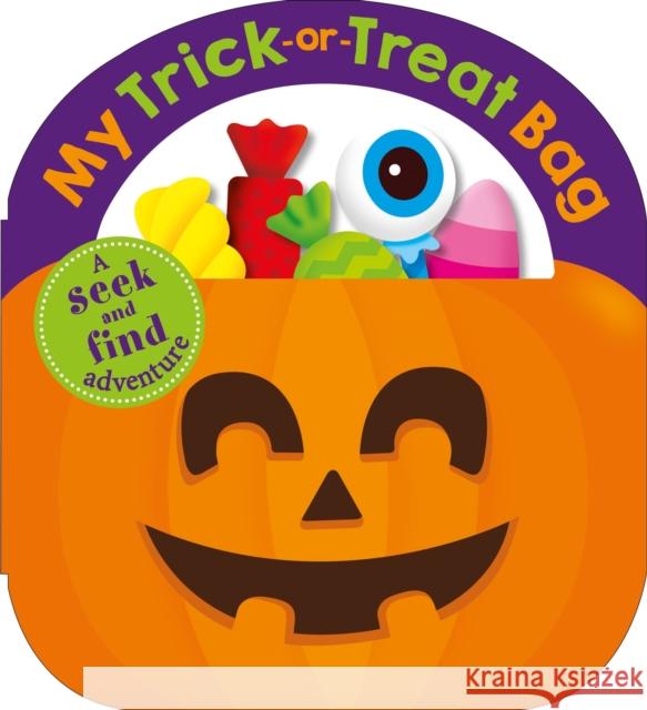 My Trick-or-Treat Bag Roger Priddy 9781838991296 Priddy Books