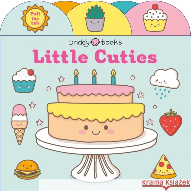 Pull Tab Surprise: Little Cuties Priddy Books   9781838991302 Priddy Books
