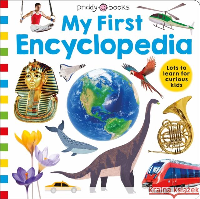 Priddy Learning: My First Encyclopedia Roger Priddy 9781838991968 Priddy Books