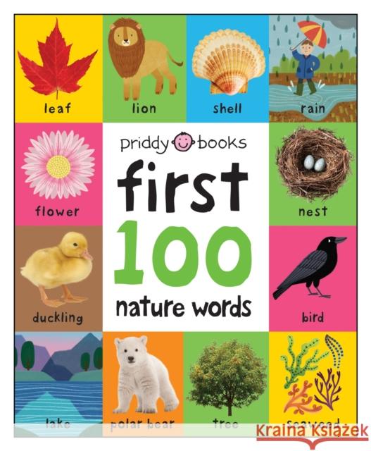 First 100 Nature Words PRIDDY  ROGER 9781838992002 Priddy Books