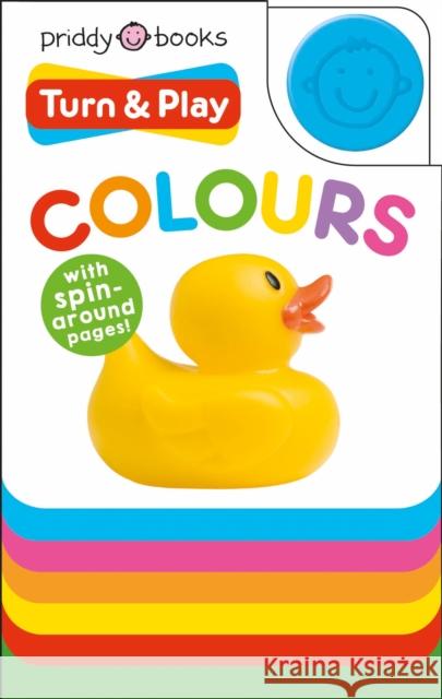 Turn & Play: Colours Roger Priddy 9781838992217 Priddy Books