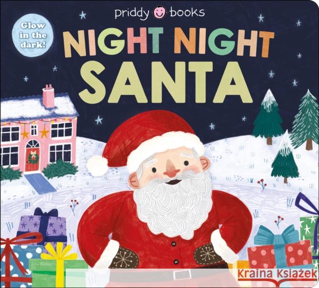 Night Night Santa (Night Night Books) Roger Priddy 9781838992354 Priddy Books