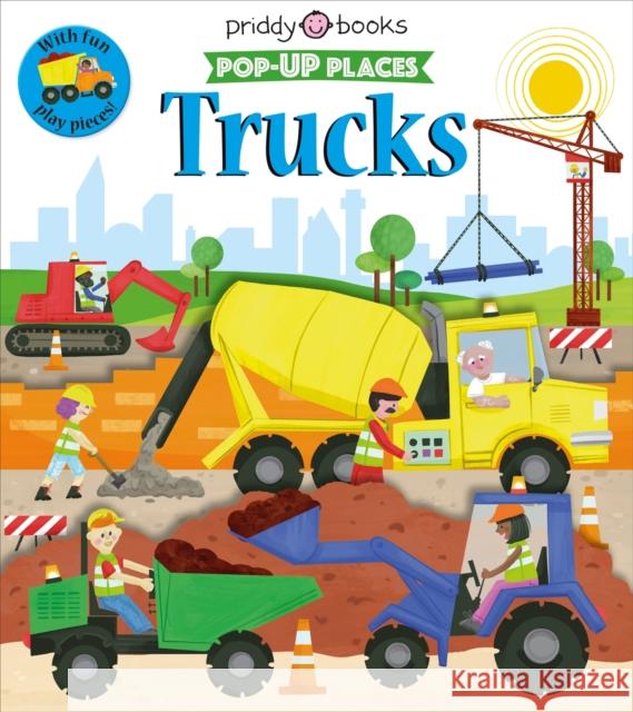 Pop-Up Places: Trucks Roger Priddy 9781838992361 Priddy Books